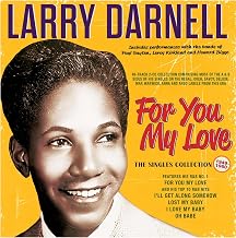 Larry Darnell - For You My Love - The Singles Collection 1949-60 (CD)