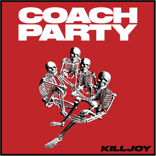 Coach Party - Killjoy (Clear Vinyl) (Vinyl)