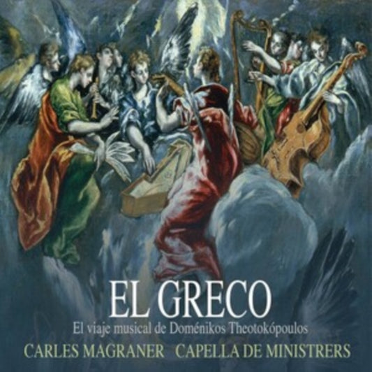 Capella De Ministrers - El Greco - Domenikos Theotokopoulos (CD)