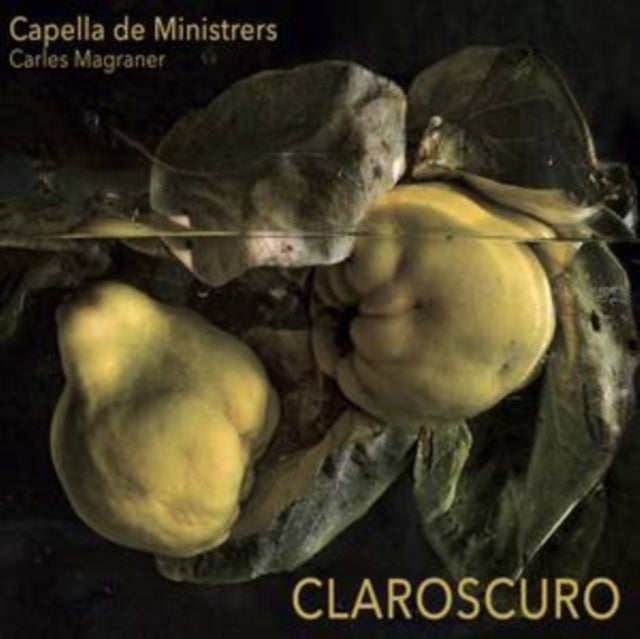 Capella De Ministrers / Carles Magraner - Claroscuro (CD)