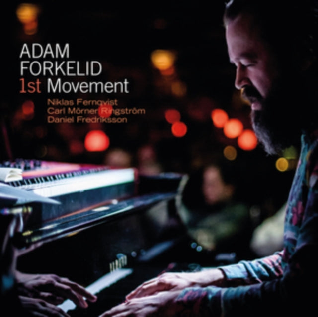 Forkelid / Fernqvist / Ringstrom - Adam Forkelid: 1st Movement (CD)