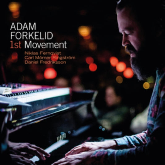 Forkelid / Fernqvist / Ringstrom - Adam Forkelid: 1st Movement (CD)