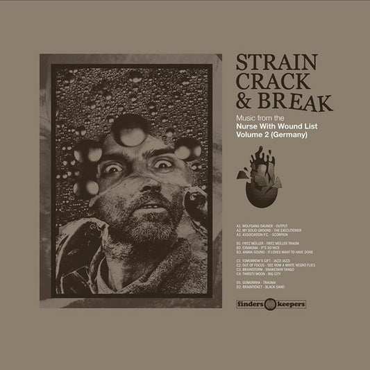 Various Artists - Strain Crack & Break: Music From The Nurse With Wound List Volume Two (Germany) (Vinyl)