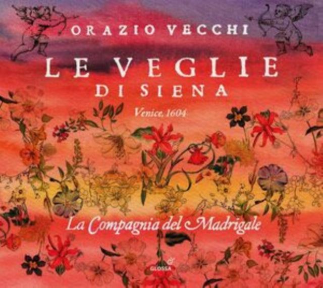 La Compagnia Del Madrigale - Orazio Vecchi: Le Veglie Di Siena (1604) (CD)