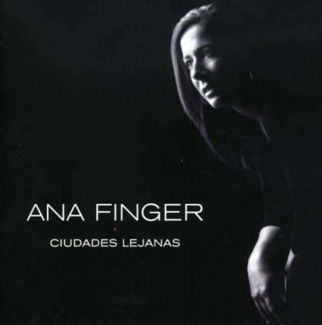 Ana Finger - Ciudades Lejanas (CD)