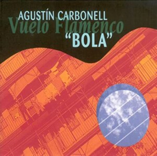 Agustin Carbonell El Bola - Vuelo Flamenco (CD)