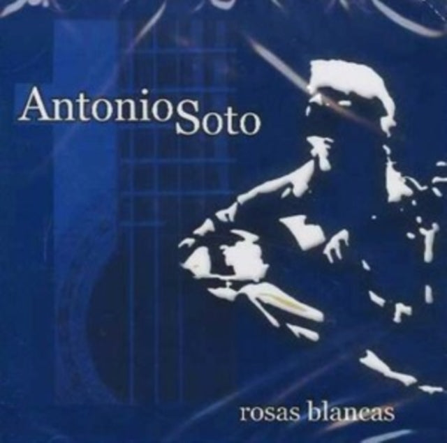 Antonio Soto - Rosas Blancas (CD)