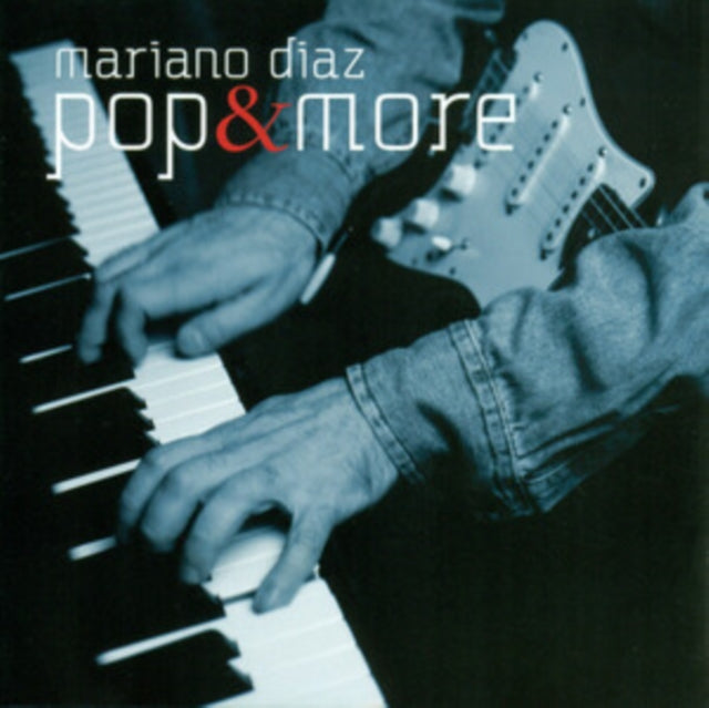 Mariano Diaz - Pop & More (CD)