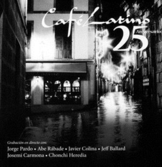 Various Artists - Cafe Latino. 25 Aniversario (CD)