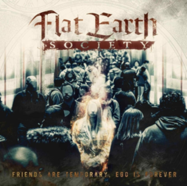 Flat Earth Society - Friends Are Temporary. Ego Is Forever (CD)