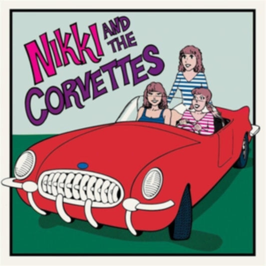 Nikki And The Corvettes - Nikki And The Corvettes (Vinyl)