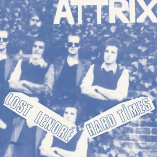 Attrix - Lost Lenore / Hard Times (Vinyl)