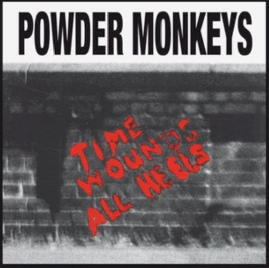 Powder Monkeys - Time Wounds All Heals (Vinyl)