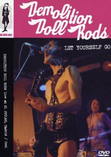 Demolition Doll Rods - Let Yourself Go (DVD)