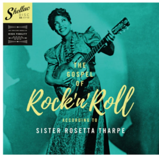 Sister Rosetta Tharpe - The Gospel Of RockNRoll According To...(Nueva Ed.) (Vinyl)