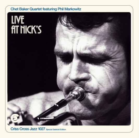 Chet Baker - Live At Nicks (+2 Bonus Tracks) (Special Gatefold Edition) (Vinyl)