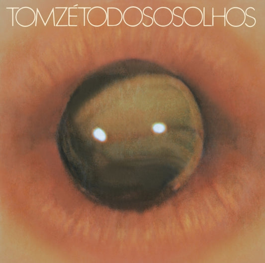 Tom Ze - Todos Os Olhos (Special Gatefold Edition) (Vinyl)