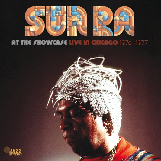 Sun Ra - At The Showcase. Live In Chicago 1976-77 (Vinyl)