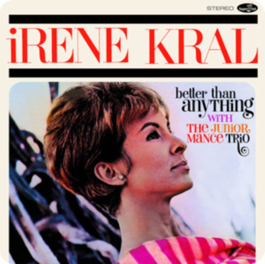 Irene Kral - Better Than Anything (+3 Bonus Tracks) (Limited Edition) (Vinyl)