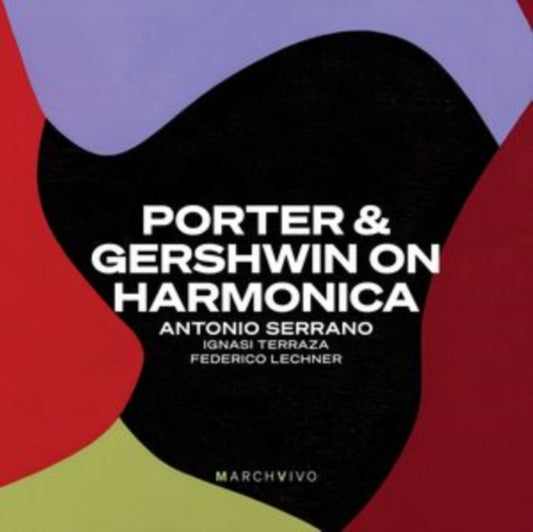 Antonio Serrano / Ignasi Terraza / Federico Lechner - Porter & Gershwin On Harmonica (Live At The Fundacion Juan March) (CD)