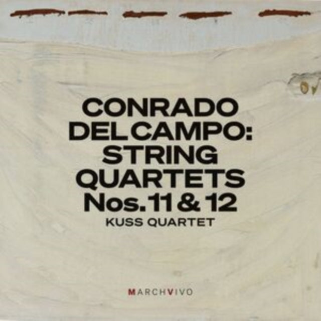 Kuss Quartet - Conrado Del Campo: String Quartets Nos. 11 & 12 (Live At The Fundacion Juan March) (CD)