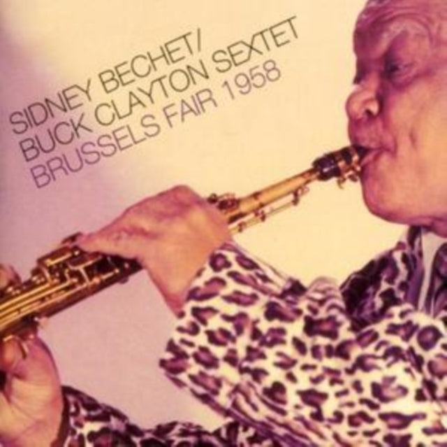 Sidney Bechet - Sextet: Brussels Fair 1958 (CD)