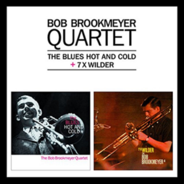 Bob Brookmeyer - The Blues Hot And Cold / 7 X Wilder (CD)