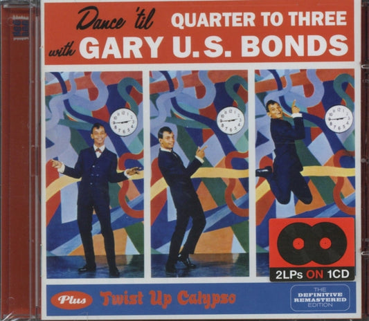 Gary U.S Bonds - Dance Til Quarter To Three / Twist Up Calypso (CD)