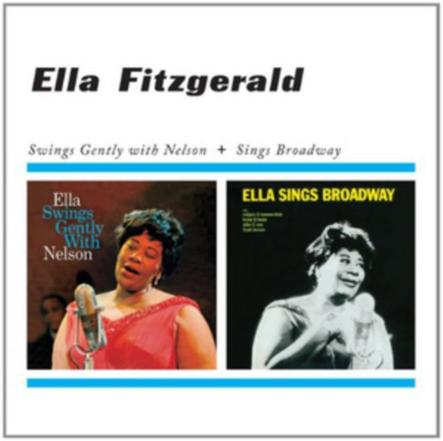 Ella Fitzgerald - Swings Gently With Nelson / Sings Broadway (CD)