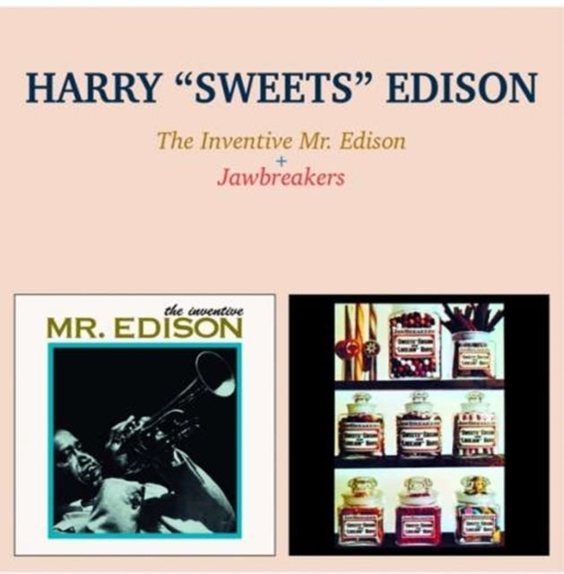 Harry Sweets Edison - The Inventive Mr. Edison / Jawbreakers (CD)