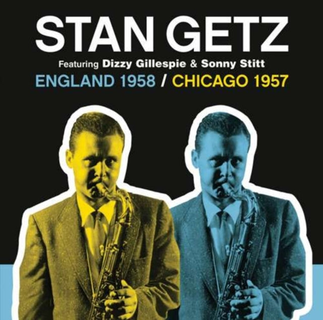 Stan Getz - England 1958 / Chicago 1957 (CD)