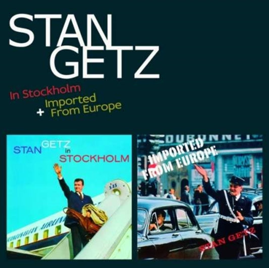 Stan Getz - In Stockholm + Imported From Europe (CD)