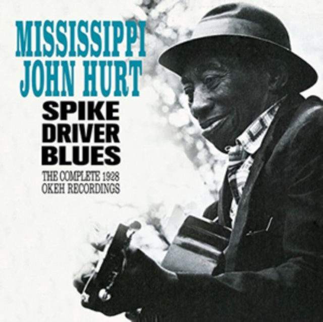 Mississippi John Hurt - Spike Driver Blues - The Complete 1928 Okeh Recordings (CD)