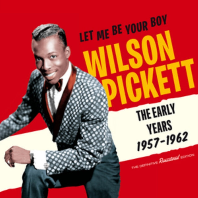 Wilson Pickett - Let Me Be Your Boy - The Early Years. 1957-1962 (CD)