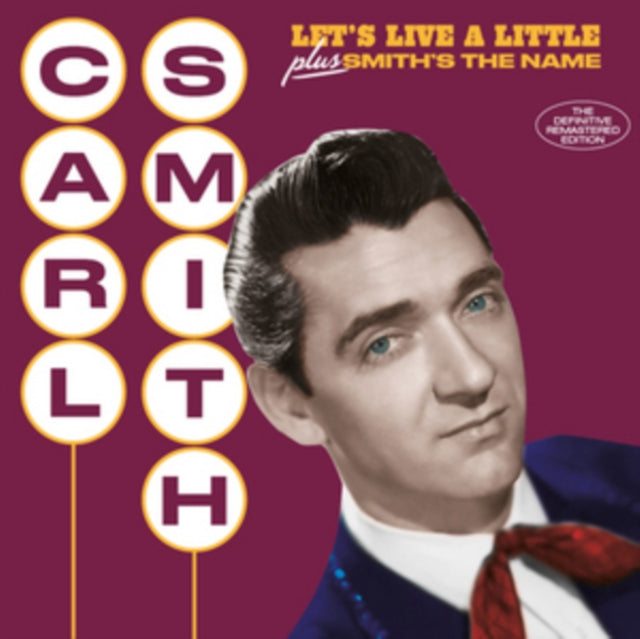 Carl Smith - Lets Live A Little / Smiths The Name (CD)