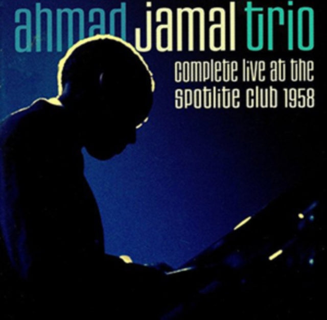 Ahmad Jamal Trio - Complete Live At The Spotlite Club 1958 (CD)