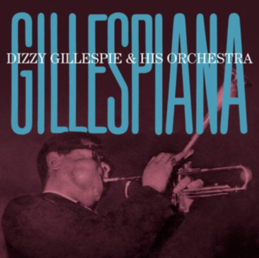 Dizzy Gillespie & His Orchestra - Gillespiana (CD)