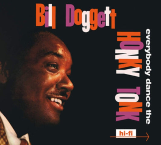 Bill Doggett - Everybody Dance The Honky Tonk / Doggett Beat For Dancing Feet (CD)