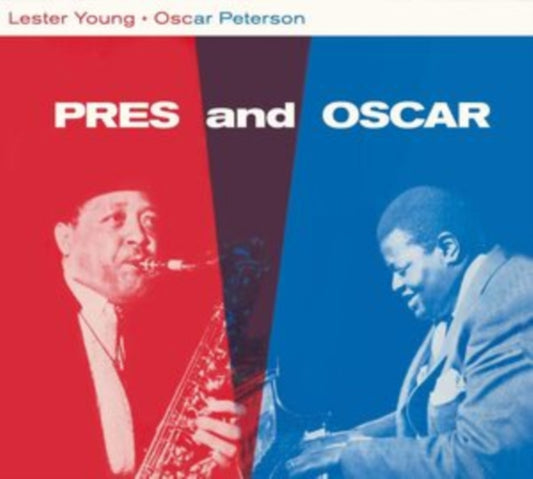 Lester Young And Oscar Peterson - Lester Young & Oscar Peterson - Pres And Oscar - The Complete Session (with 2 Bonus Tracks) (CD)