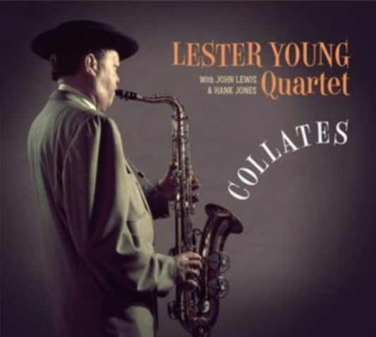 Lester Young Quartet - Collates (Feat. John Lewis And Hank Jones) (CD)