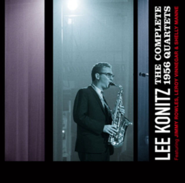 Lee Konitz - The Complete 1956 Quartets (CD)