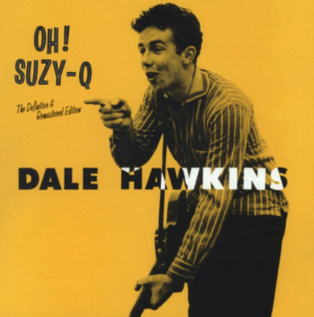 Dale Hawkins - Oh! Suzy Q (+12 Bonus Tracks) (CD)