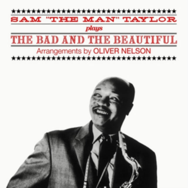 Sam The Man Taylor - Plays The Bad And The Beautiful / Jazz For Commuters & Salute To The Saxes (CD)