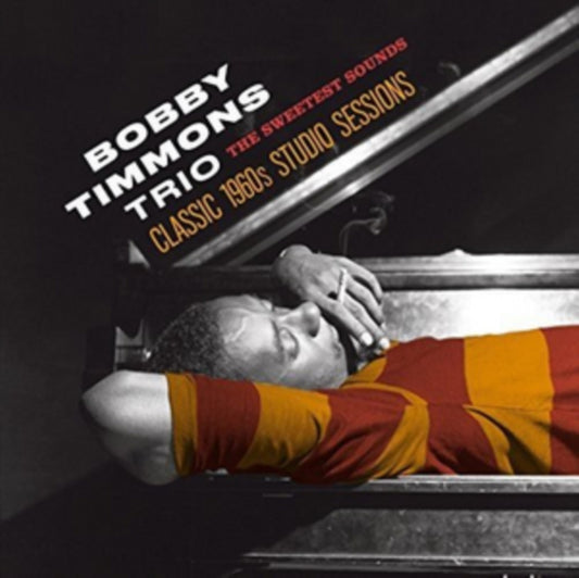 Bobby Timmons Trio - The Sweetest Sounds.Classic 1960s Studio Sessions (CD)