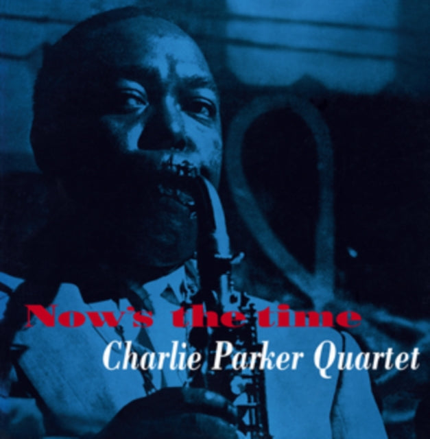 Charlie Parker - Nows The Time (Solid Yellow Vinyl) (Vinyl)