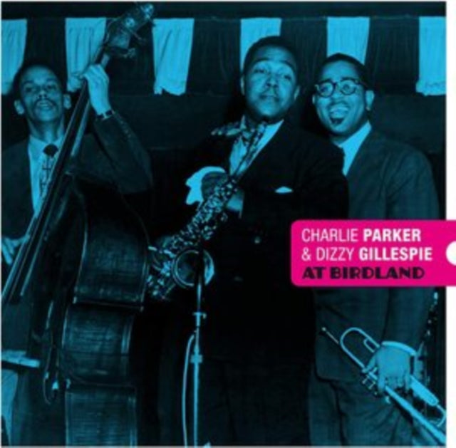 Charlie Parker & Dizzy Gillespie - At Birdland (Solid Blue/Red Vinyl) (Vinyl)