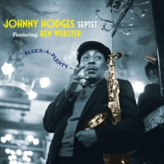 Johnny Hodges - Blues-A-Plenty - Feat Ben Webster +8 Bonus Tracks (CD)