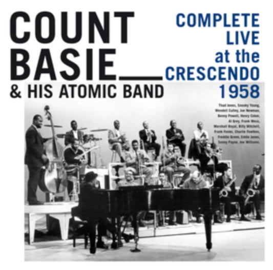 Count Basie & His Atomic Band - Complete Live At The Crescendo 1958 (Deluxe Edition) (CD)