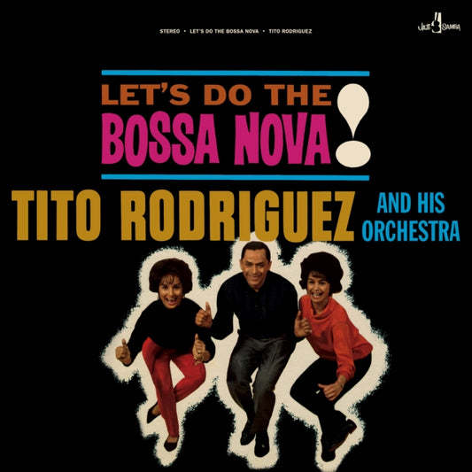 Tito Rodriguez & His Orchestra - Lets Do The Bossa Nova! (with 1 Bonus Track) (Limited Edition) (Vinyl)