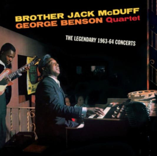 Brother Jack Mcduff & George Benson Quartet - The Legendary 1963-64 Concerts (Limited Edition) (CD)